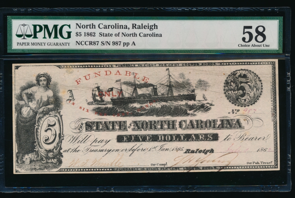 Fr. Cr NC-87 1862 $5  Obsolete State of North Carolina, Raleigh PMG 58 comment 987