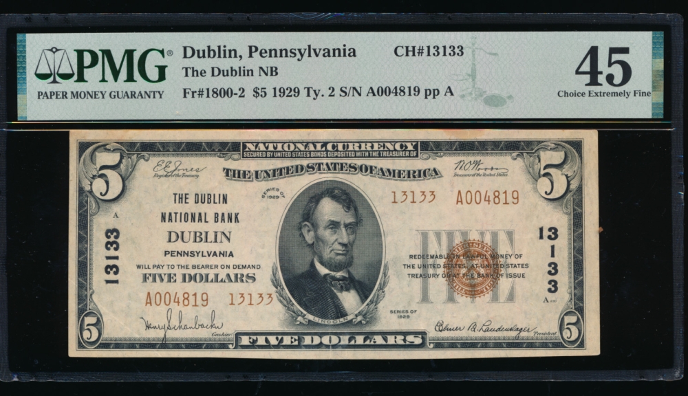 Fr. 1800-2 1929 $5  National: Type II Ch #13133 The Dublin National Bank, Dublin, Pennsylvania PMG 45 comment A004819