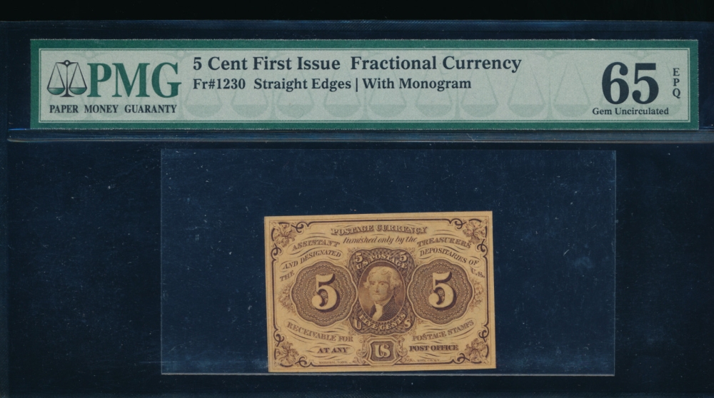 Fr. 1230  $0.05  Fractional First Issue: Straight Edges with  Monogram PMG 65EPQ no serial number
