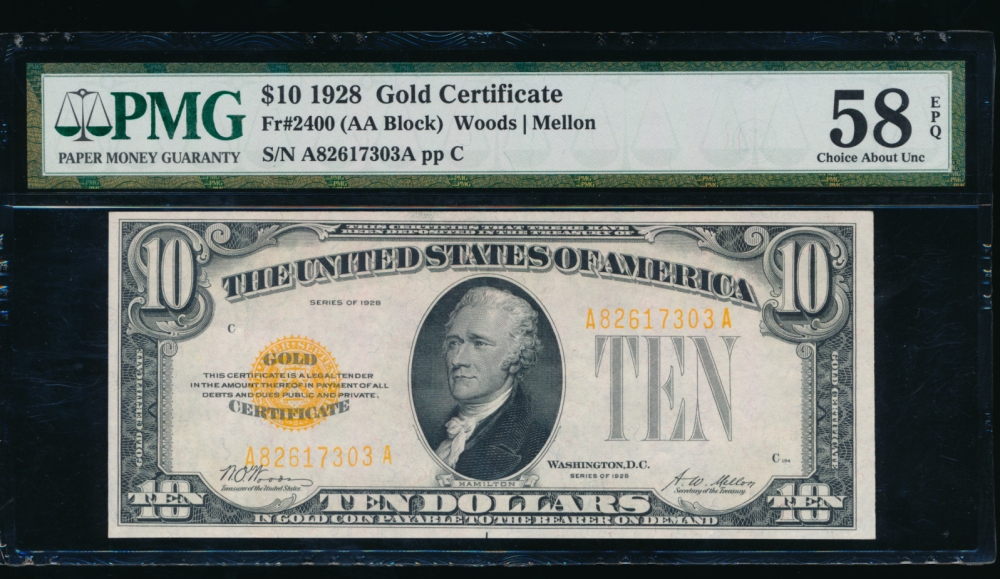 Fr. 2400 1928 $10  Gold Certificate AA block PMG 58EPQ A82617303A