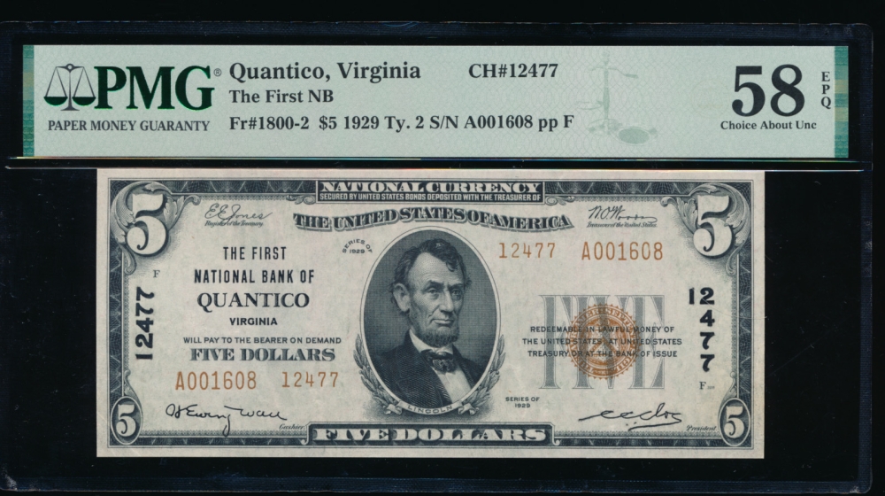 Fr. 1800-2 1929 $5  National: Type I Ch #12477 The First National Bank of Quantico, Virginia PMG 58EPQ A0001608