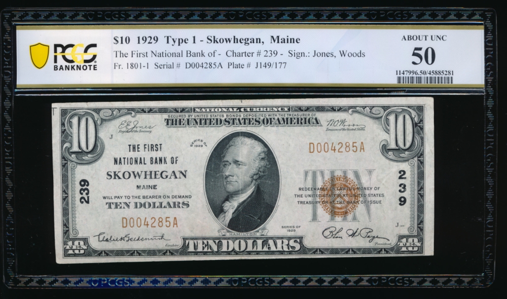 Fr. 1801-1 1929 $10  National: Type I Ch #239 The First National Bank of Skowhegan, Maine PCGS 50 D004285A