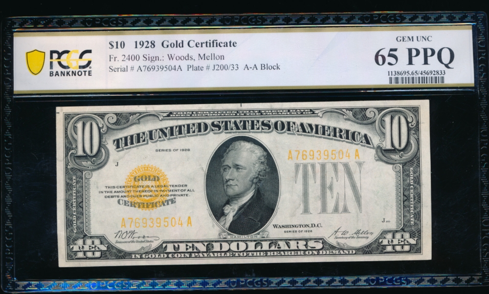 Fr. 2400 1928 $10  Gold Certificate AA block PCGS 65PPQ A76939504A