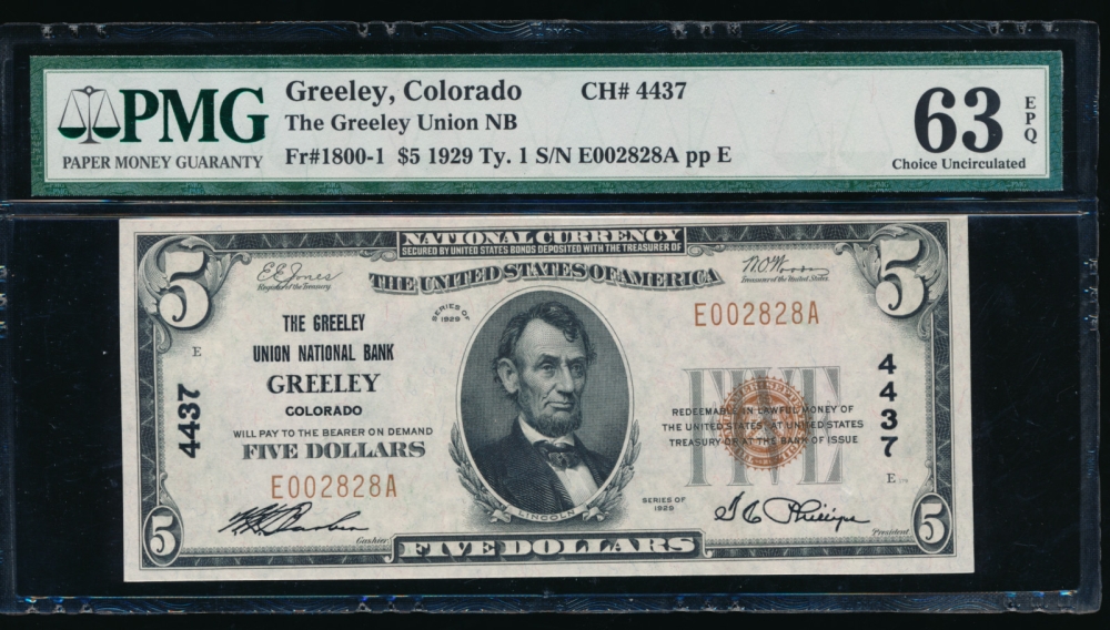 Fr. 1800-1 1929 $5  National: Type I Ch #4437 The Greeley Union National Bank Greeley, Colorado PMG 63EPQ E002828A