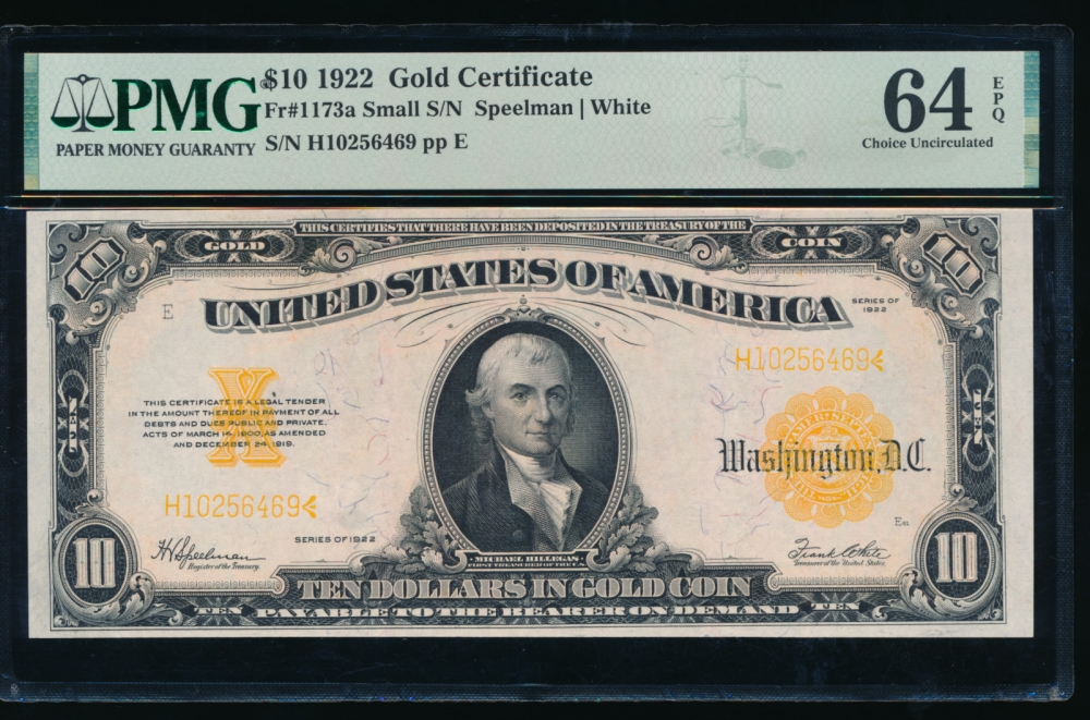 Fr. 1173a 1922 $10  Gold Certificate  PMG 64EPQ H10256469