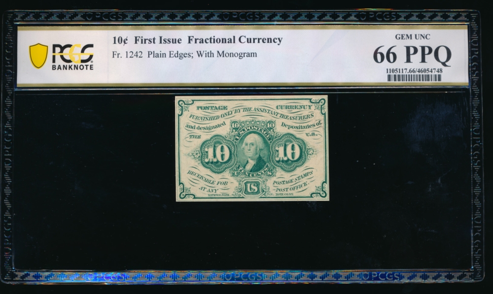 Fr. 1242  $0.10  Fractional First Issue: Straight Edges With Monogram PCGS 66PPQ no serial number