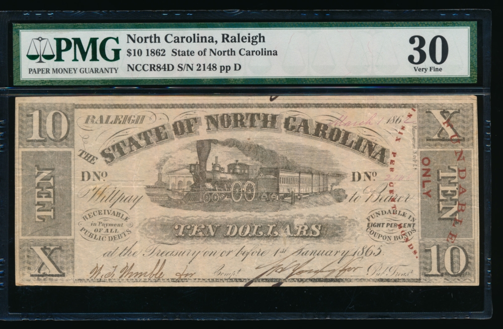 Fr. Cr NC-84D 1862 $10  Obsolete State of North Carolina, Raleigh PMG 30 2148 D