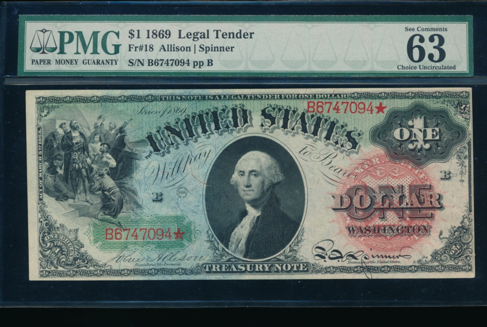 Fr. 18 1869 $1  Legal Tender  PMG 63EPQ B6747094*