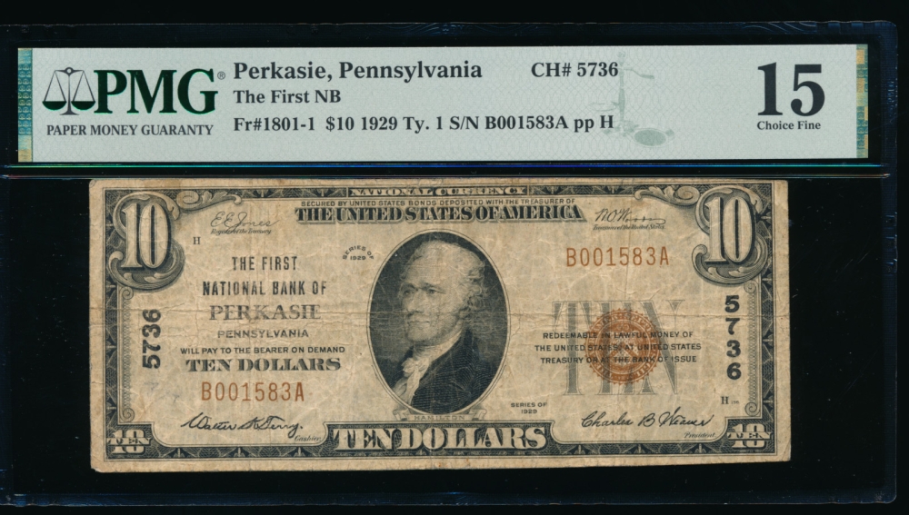 Fr. 1801-1 1929 $10  National: Type I Ch #5736 The First National Bank of Perkasie, Pennsylvania PMG 15 B001583A