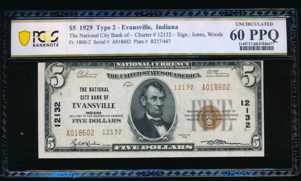 Fr. 1800-2 1929 $5  National: Type II Ch #12132 The National City Bank of Evansville, Indiana PCGS 60PPQ A018602