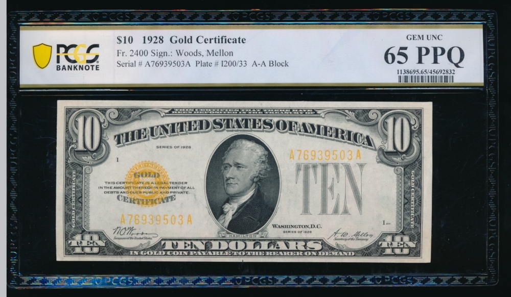 Fr. 2400 1928 $10  Gold Certificate AA block PCGS 65PPQ A76939503A