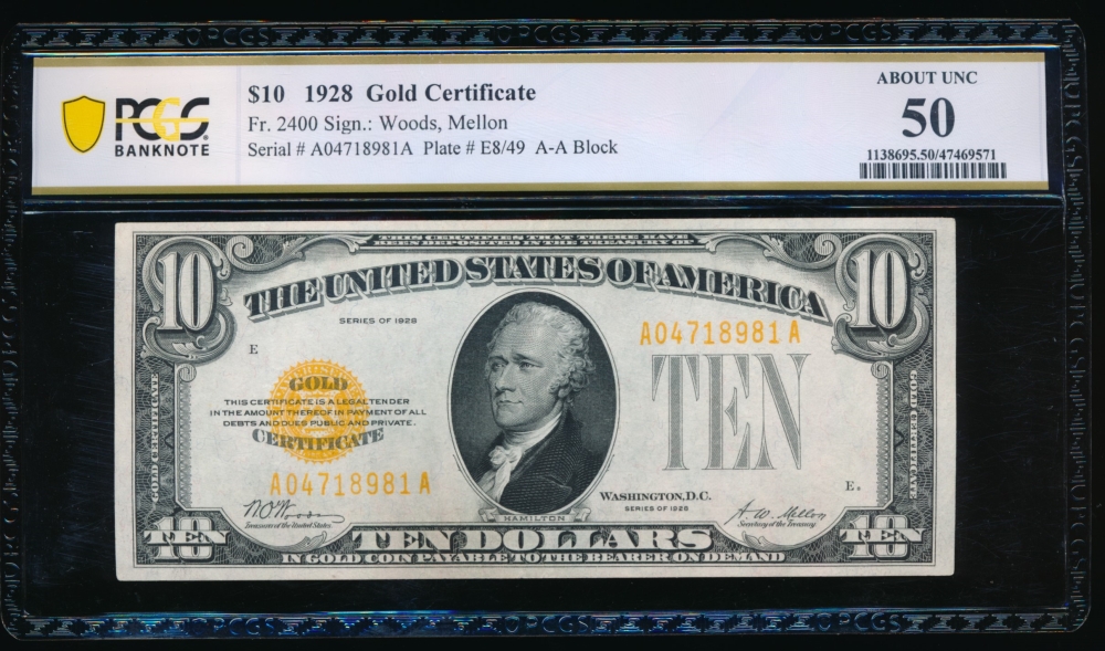 Fr. 2400 1928 $10  Gold Certificate AA block PCGS 50 A04718981A
