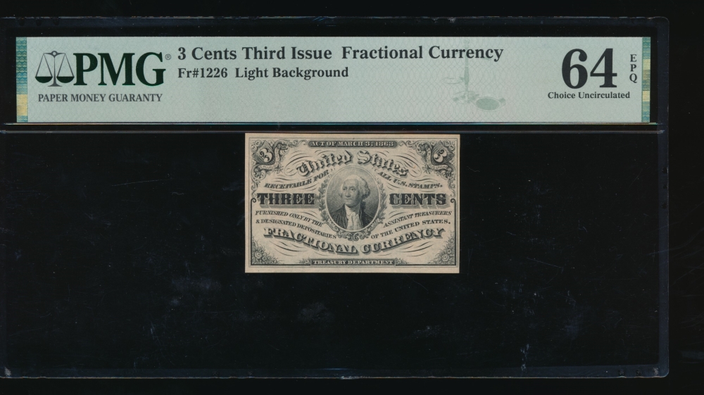 Fr. 1226  $0.03  Fractional Third Issue: Light Background PMG 64EPQ no serial number