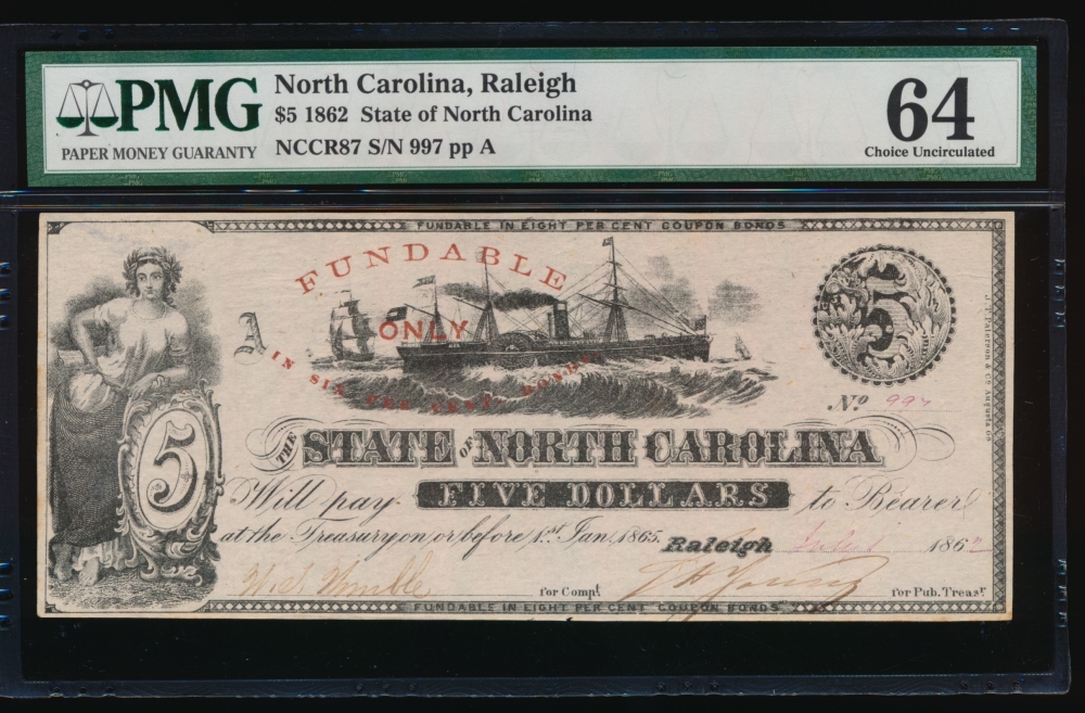 Fr. Cr NC-87 1862 $5  Obsolete State of North Carolina, Raleigh PMG 64 997 A