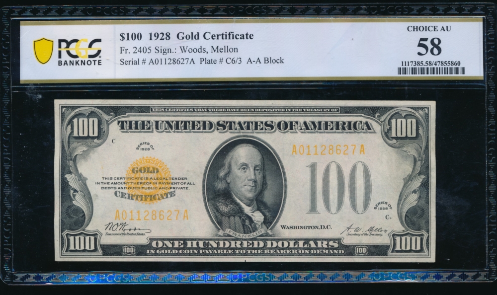 Fr. 2405 1928 $100  Gold Certificate  PCGS 58 A01128627A
