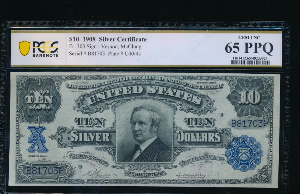 Fr. 303 1908 $10  Silver Certificate  PCGS 65PPQ B81703