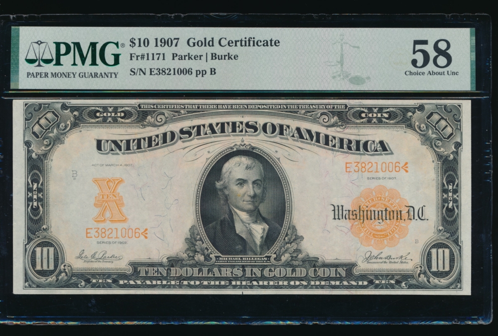 Fr. 1171 1907 $10  Gold Certificate  PMG 58 E3821006