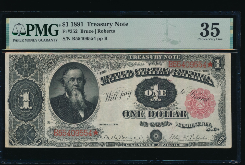 Fr. 352 1891 $1  Treasury Note  PMG 35 V55409554*
