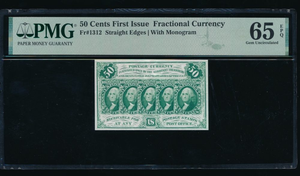 Fr. 1312  $0.50  Fractional First Issue: Straight Edges With Monogram PMG 65EPQ no serial number