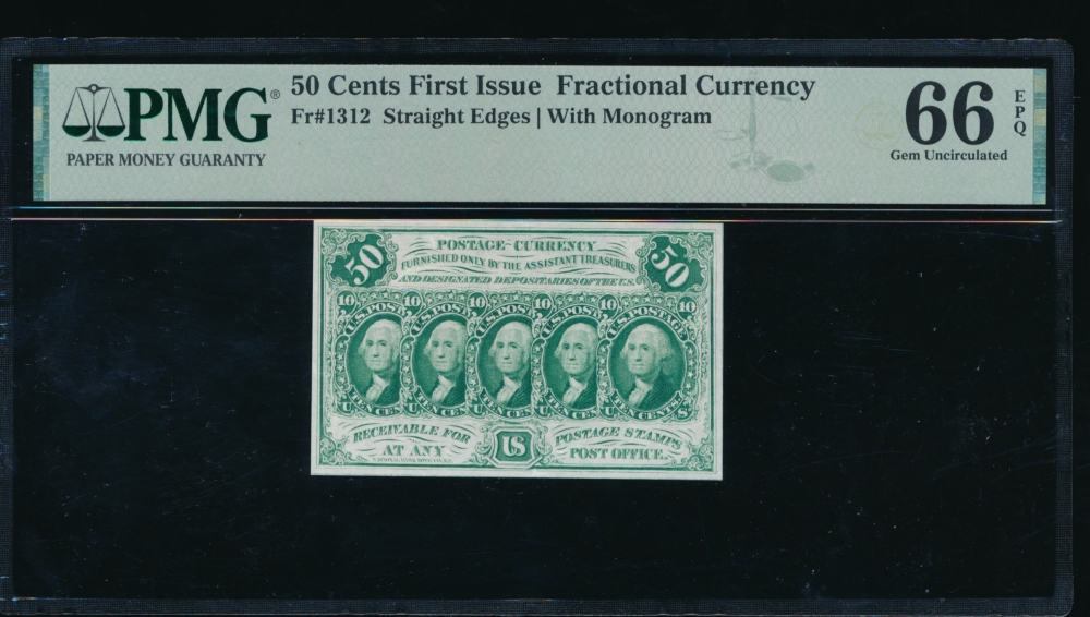 Fr. 1312  $0.50  Fractional First Issue: Straight Edges With Monogram PMG 66EPQ no serial number
