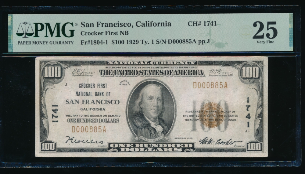 Fr. 1804-1 1929 $100  National: Type I Ch #1741 Crocker First National Bank of San Francisco, California PMG 25 D000885A