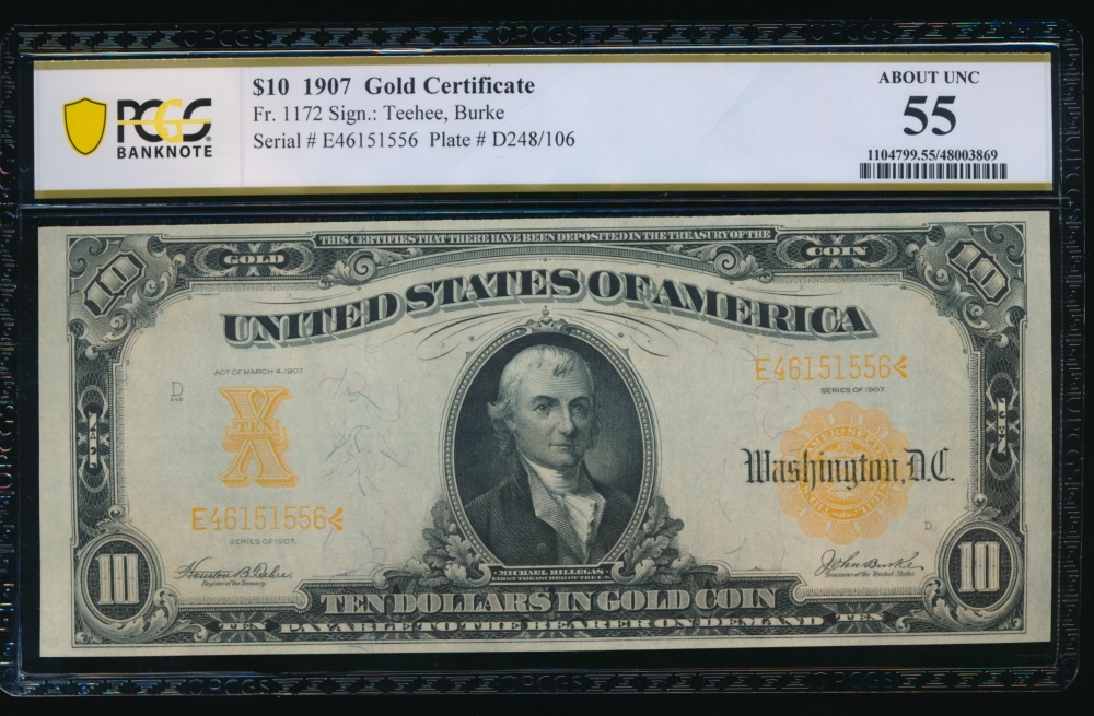 Fr. 1172 1907 $10  Gold Certificate  PCGS 55 E46151556