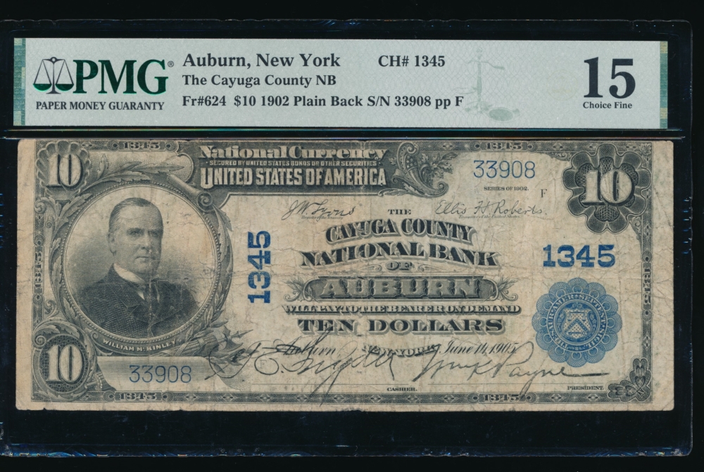 Fr. 624 1902 $10  National: Plain Back Ch #1345 The Cayuga County National Bank of Auburn, New York PMG 15 33908