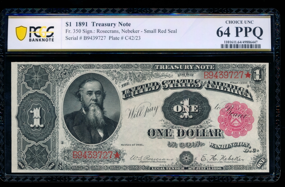 Fr. 350 1891 $1  Treasury Note  PCGS 64PPQ B9439727*
