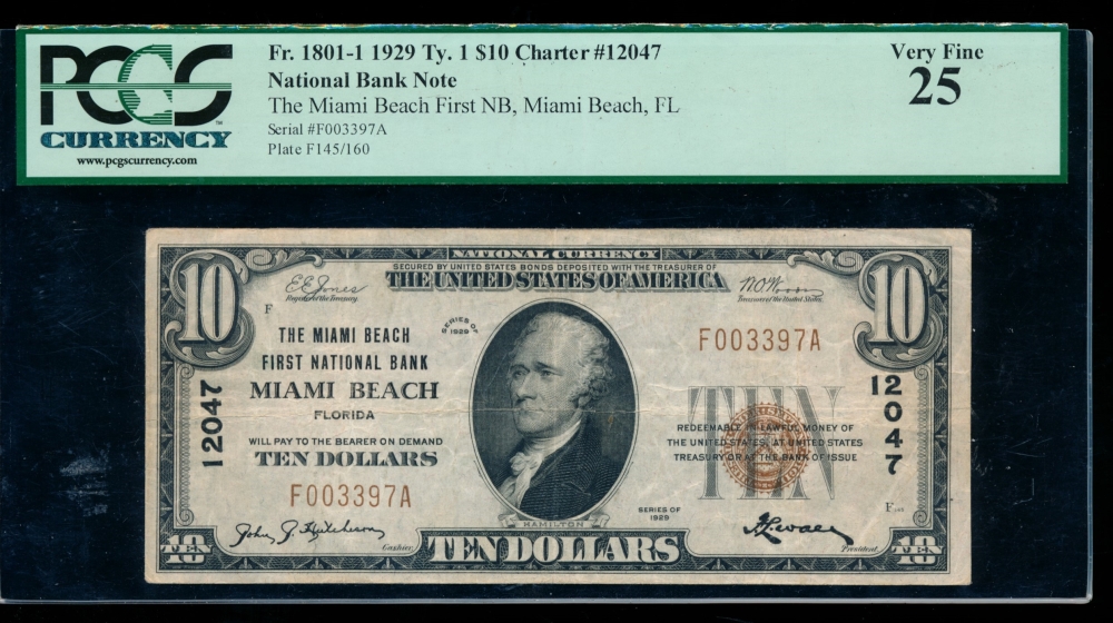 Fr. 1801 1929 $10  National: Type I Ch #12047 The Miami Beach First National Bank Miami Beach, Florida PCGS-C 25PPQ F003397A