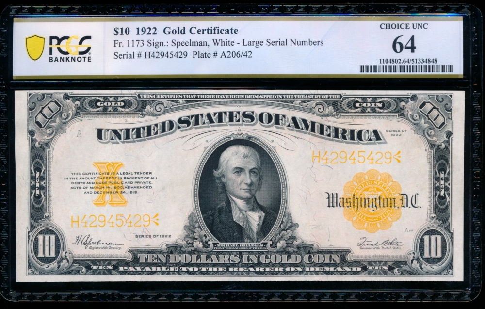 Fr. 1173 1922 $10  Gold Certificate  PCGS 64 H42945429