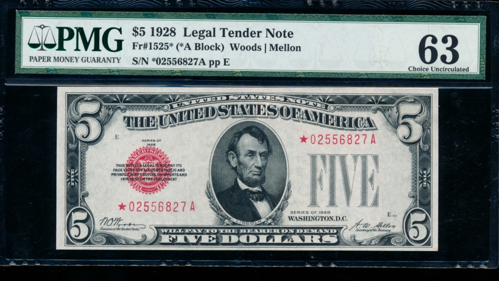 Fr. 1525 1928 $5  Legal Tender *A block PMG 63 *02556827A