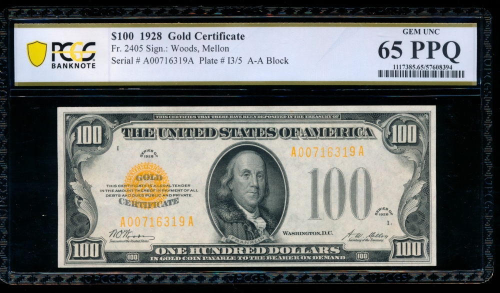 Fr. 2405 1928 $100  Gold Certificate  PCGS 65PPQ A00716319A