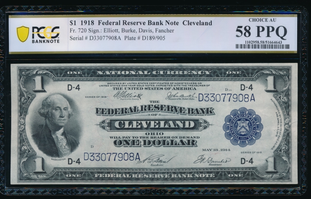 Fr. 720 1918 $1  FRBN Cleveland PCGS 58PPQ D33077908A