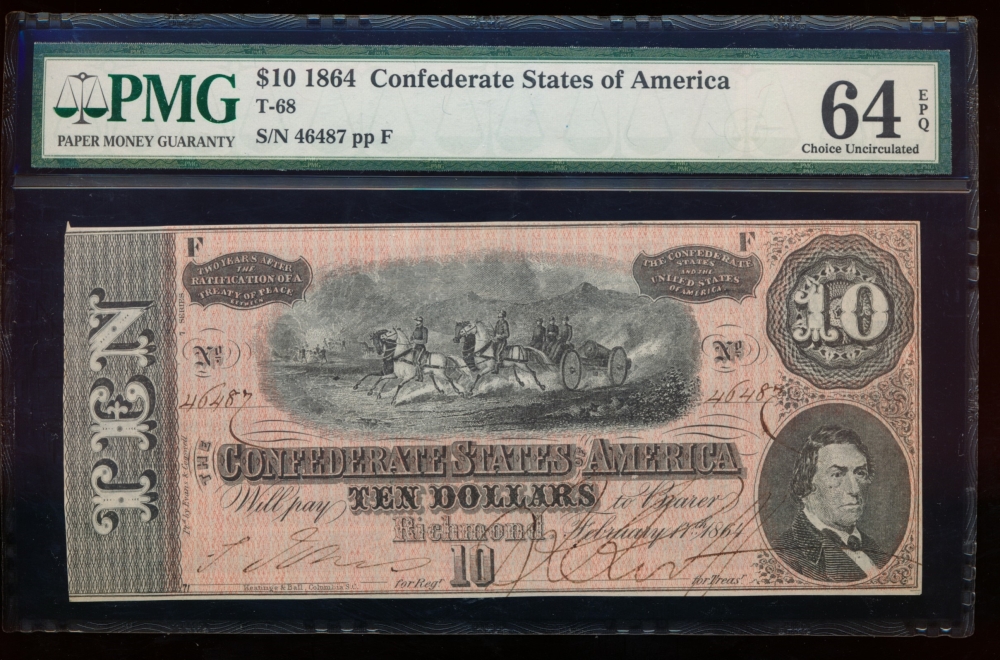Fr. T-68 1864 $10  Confederate  PMG 64EPQ 46487