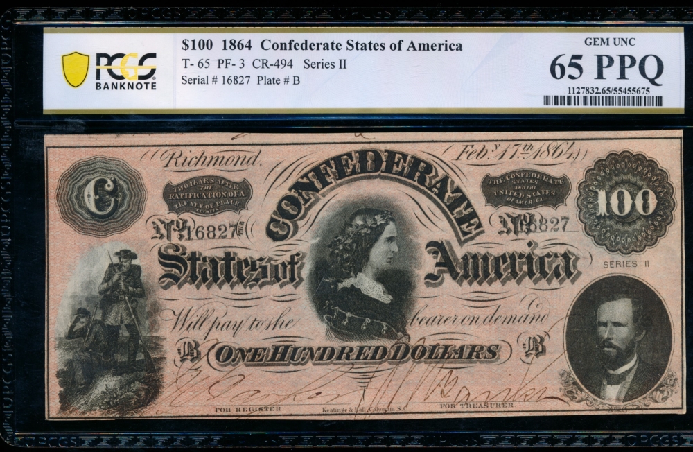 Fr. T-65 1864 $100  Confederate  PCGS 65PPQ 16827