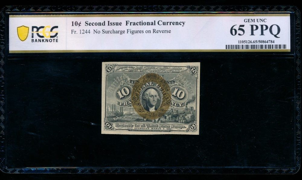 Fr. 1244  $0.10  Fractional Second Issue; without surcharges on back PCGS 65PPQ no serial number