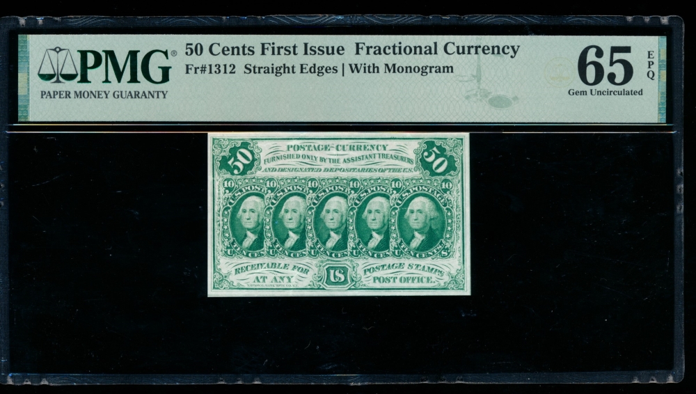 Fr. 1312  $0.50  Fractional First Issue: Straight Edges With Monogram PMG 65EPQ no serial number