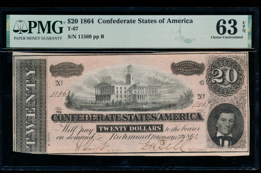Fr. T-67 1864 $20  Confederate  PMG 63EPQ 11569