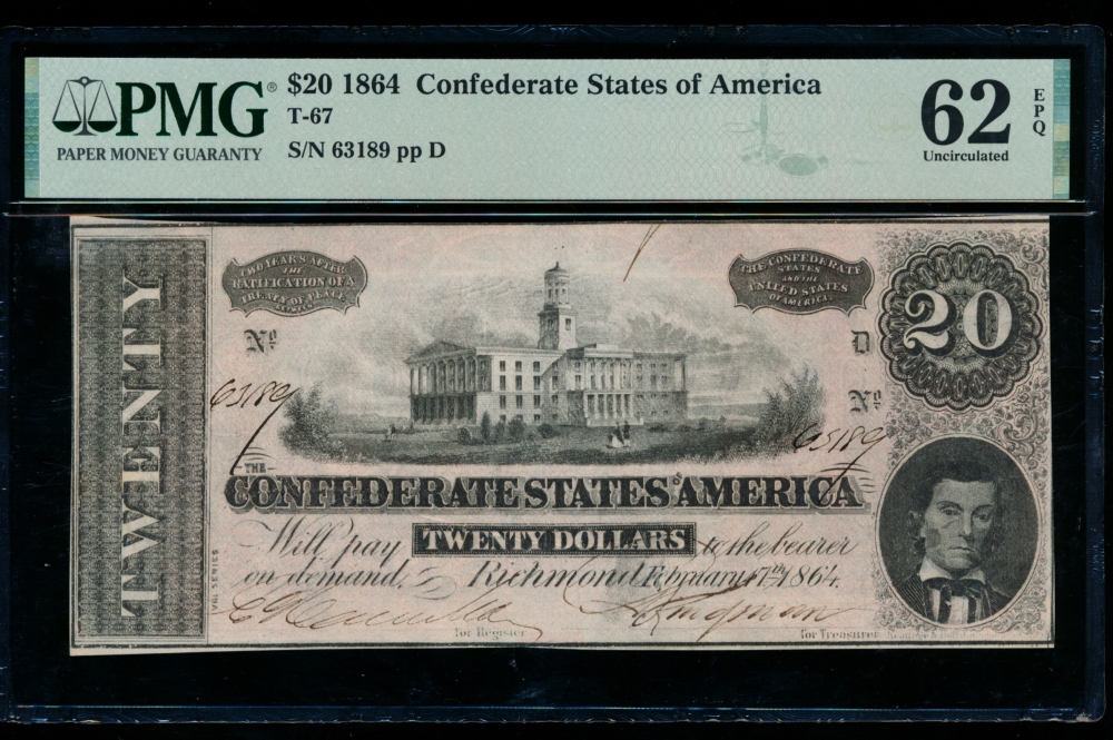 Fr. T-67 1864 $20  Confederate  PMG 62EPQ 63189