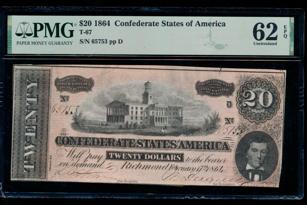 Fr. T-67 1864 $20  Confederate  PMG 62EPQ 65753