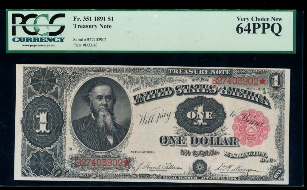 Fr. 351 1891 $1  Treasury Note  PCGS-C 64PPQ B27403902*