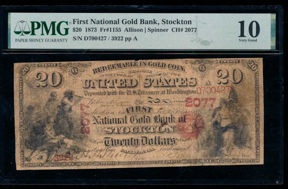 Fr. 1155 1873 $20  National: Gold Bank Ch #2077 The First National Gold Bank of Stockton, California PMG 10 comment 3922