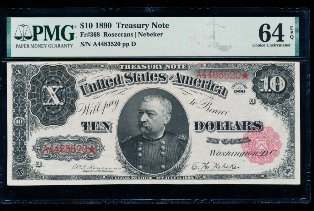 Fr. 368 1890 $10  Treasury Note  PMG 64EPQ A4483520*