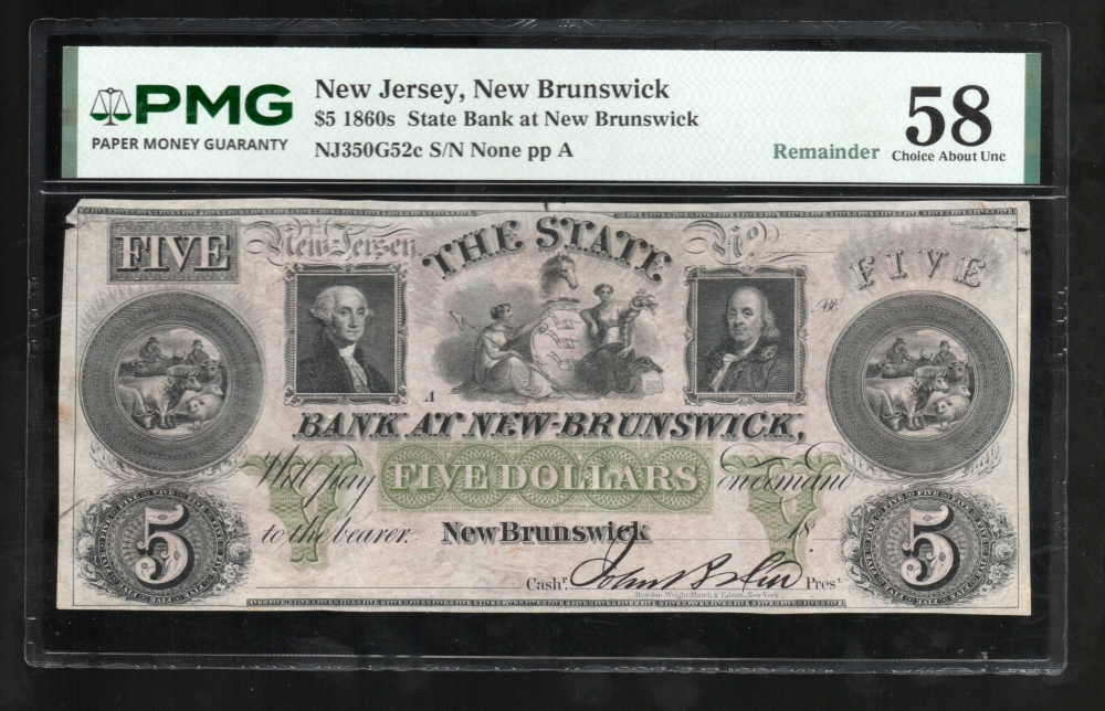 Fr. NJ-350 G52 1860s $5  Obsolete The State Bank at New Brunswick, New Brunswick, New Jersey PMG 58 comment no serial number