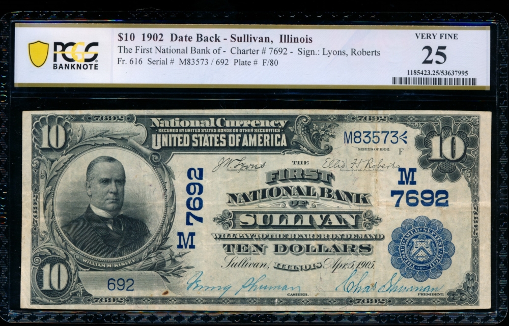 Fr. 616 1902 $10  National: Plain Back Ch #7692 The First National Bank of Sullivan, Illinois PCGS 25 692