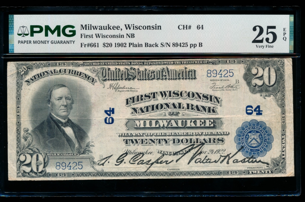 Fr. 661 1902 $20  National: Plain Back Ch #64 First Wisconsin National Bank of Milwaukee, Wisconsin PMG 25EPQ 89425