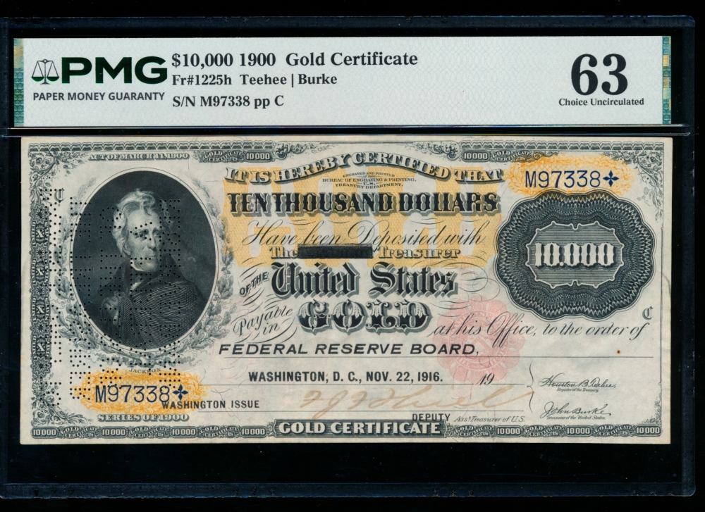 Fr. 1225c 1900 $10,000  Gold Certificate  PMG 63 comment M97338