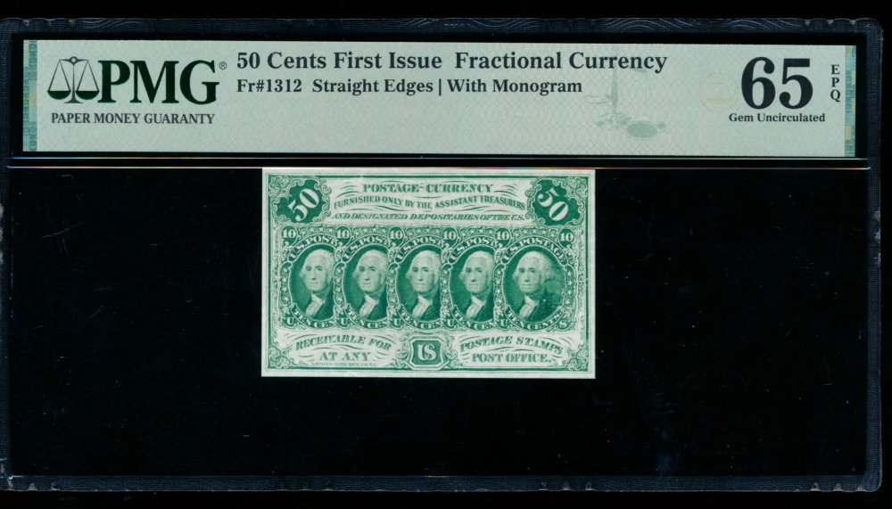 Fr. 1312  $0.50  Fractional First Issue: Straight Edges With Monogram PMG 65EPQ no serial number